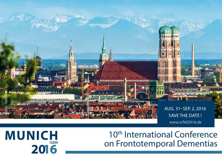 10th International Conference on Frontotemporal Dementias August 31-September 2, 2016 Munich/Germany